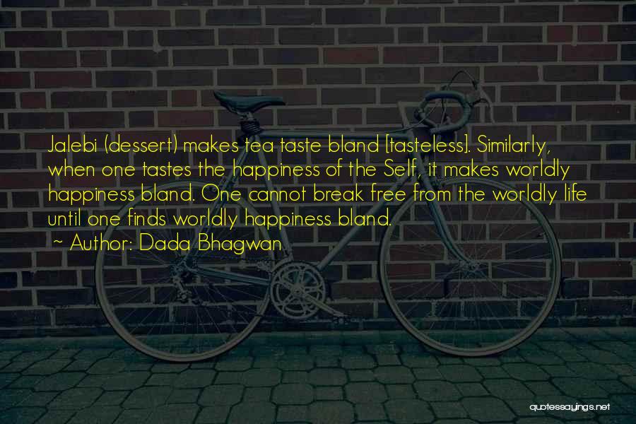 Similarly Quotes By Dada Bhagwan