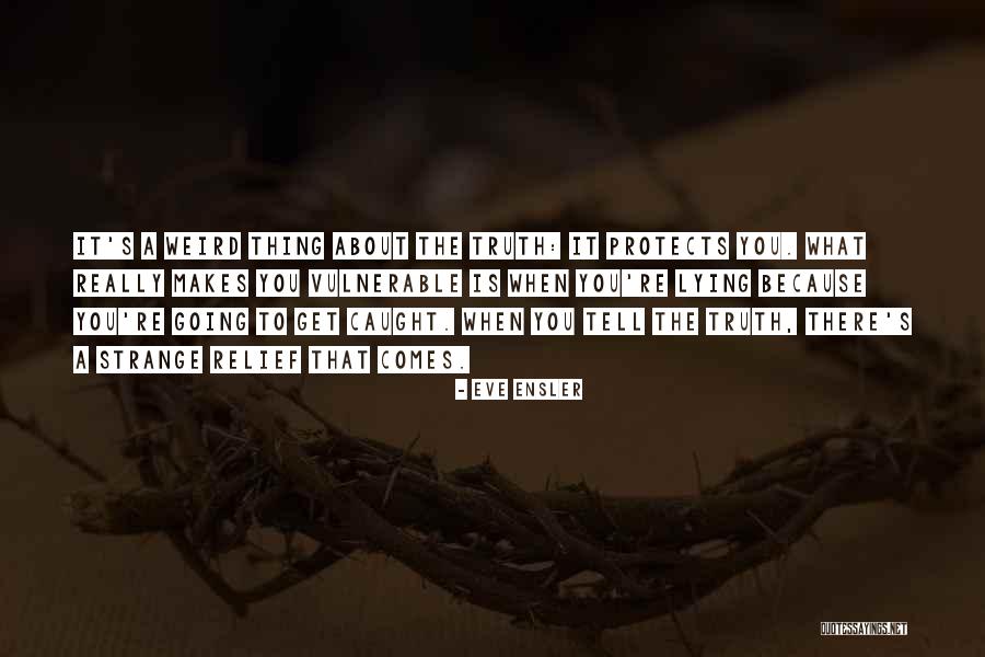 Simionis Warm Quotes By Eve Ensler Simionis Warm Quotes By Eve Ensler