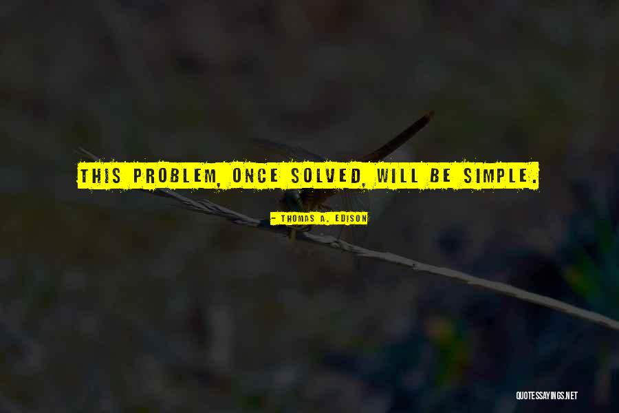 Simirica Quotes By Thomas A. Edison Simirica Quotes By Thomas A. Edison
