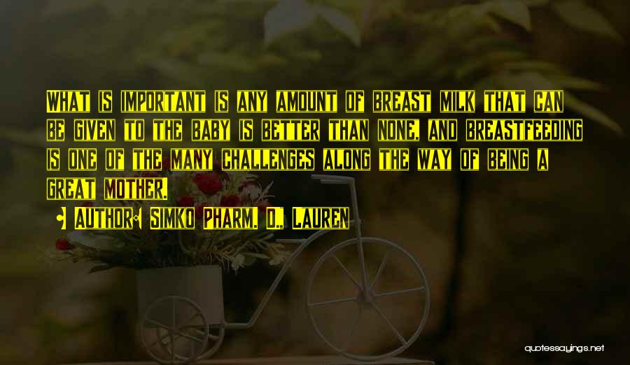 Simko Pharm. D., Lauren Quotes 223155 Simko Pharm. D., Lauren Quotes 223155