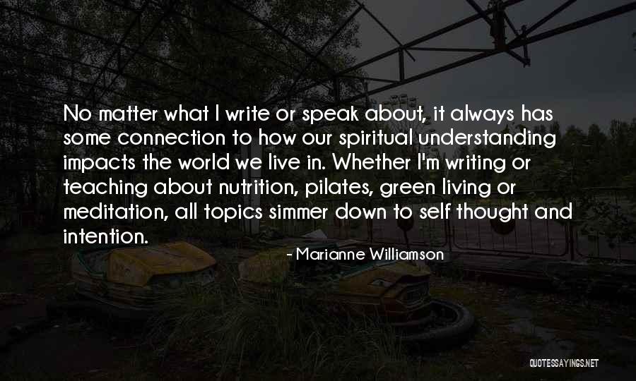 Simmer Down Now Quotes By Marianne Williamson Simmer Down Now Quotes By Marianne Williamson