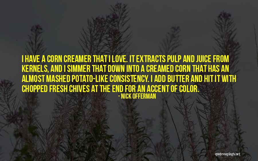 Simmer Down Now Quotes By Nick Offerman Simmer Down Now Quotes By Nick Offerman