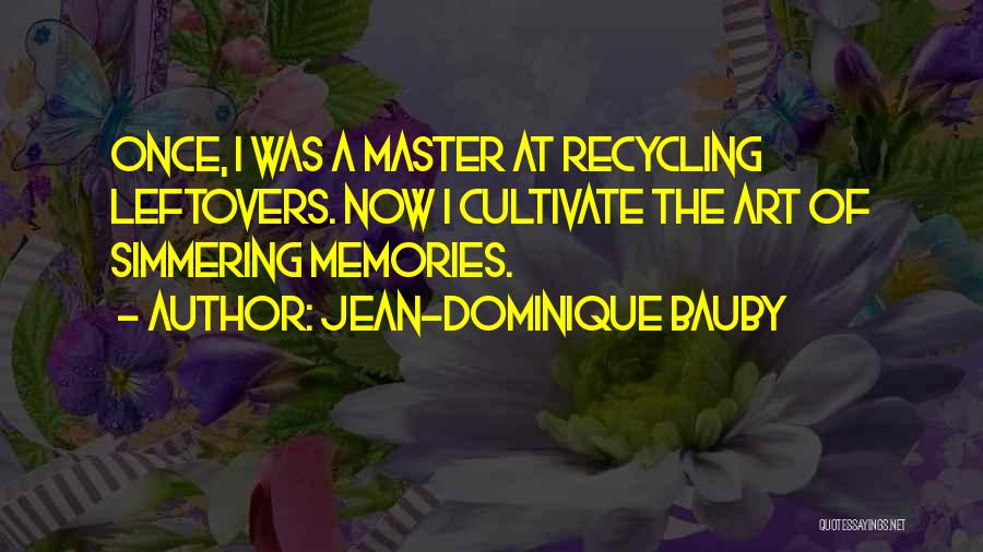 Simmering Quotes By Jean-Dominique Bauby