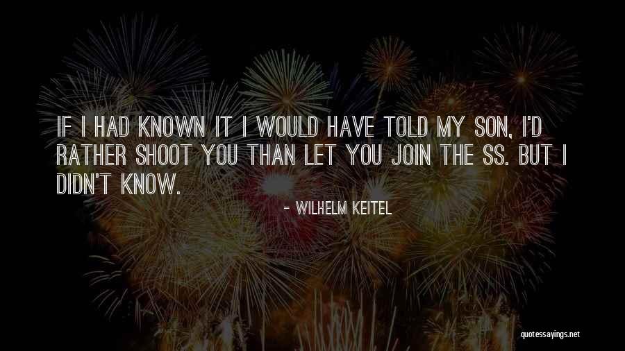Simomactra Quotes By Wilhelm Keitel Simomactra Quotes By Wilhelm Keitel