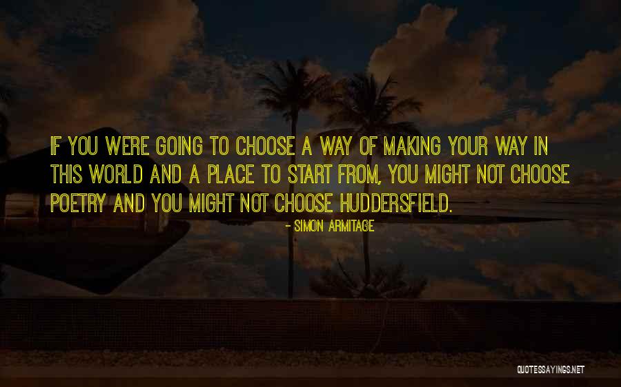 Simon Armitage Quotes 1993412 Simon Armitage Quotes 1993412
