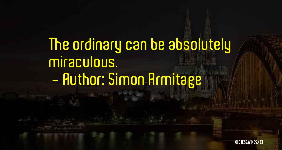 Simon Armitage Quotes 2125332