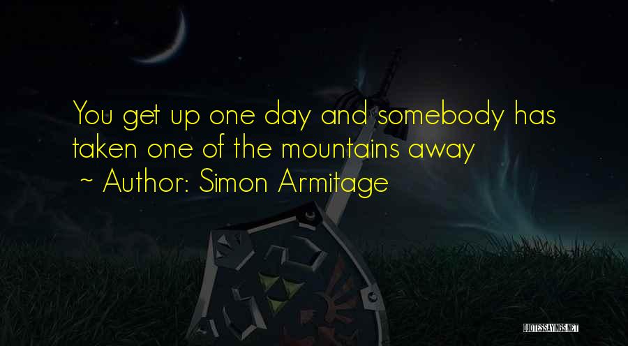 Simon Armitage Quotes 439182