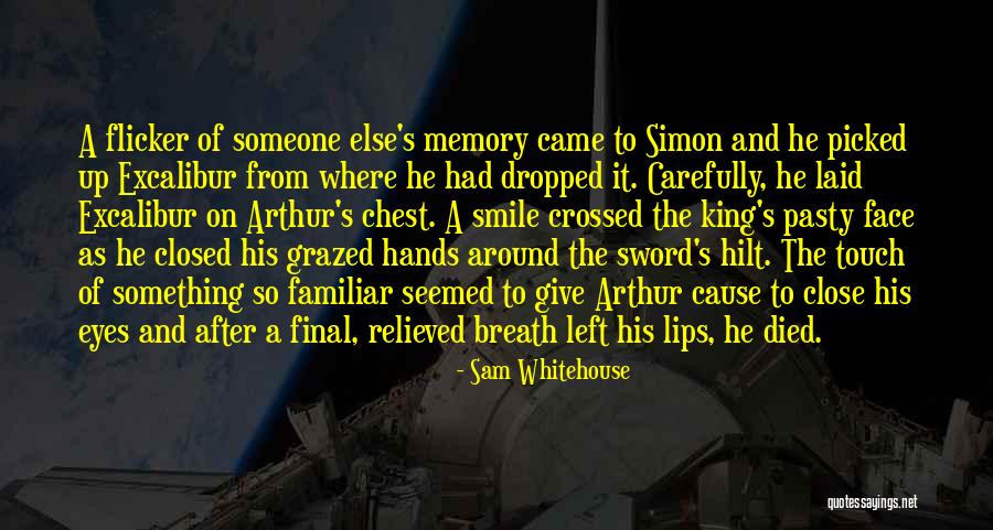 Simon Arthur Quotes By Sam Whitehouse Simon Arthur Quotes By Sam Whitehouse