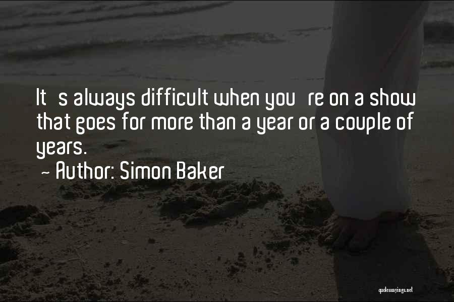 Simon Baker Quotes 150591