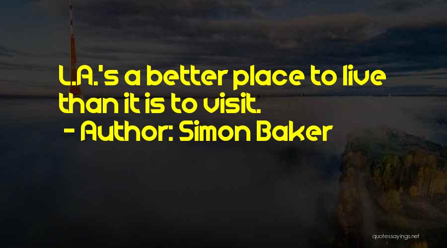 Simon Baker Quotes 475926