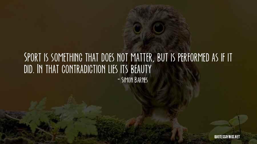 Simon Barnes Quotes 861480 Simon Barnes Quotes 861480