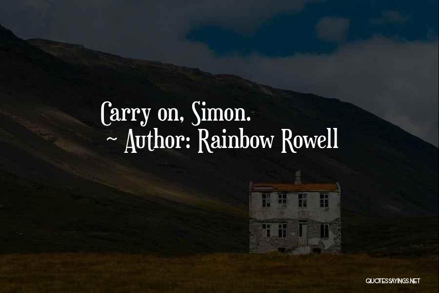 Simon Baz Quotes By Rainbow Rowell