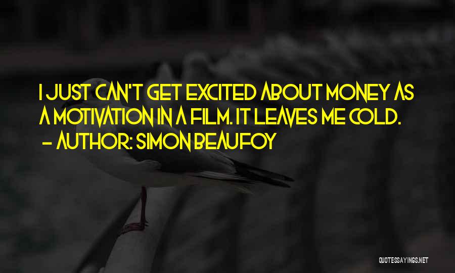 Simon Beaufoy Quotes 353023