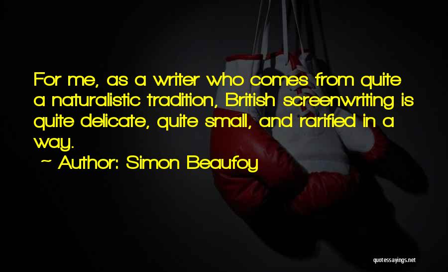 Simon Beaufoy Quotes 545513