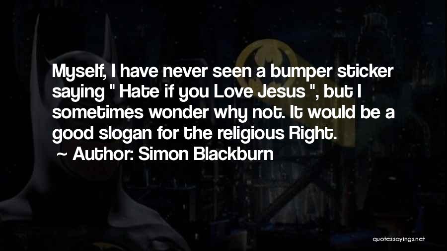 Simon Blackburn Quotes 390199