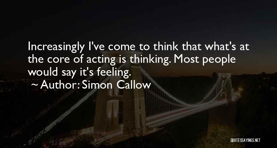 Simon Callow Quotes 1567049