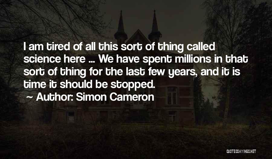 Simon Cameron Quotes 1978728