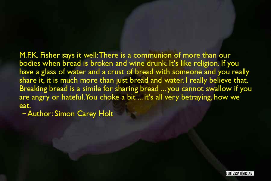 Simon Carey Holt Quotes 1649869