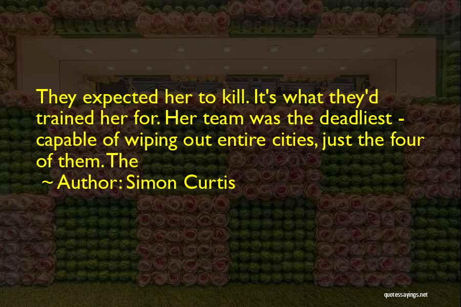 Simon Curtis Quotes 1204679