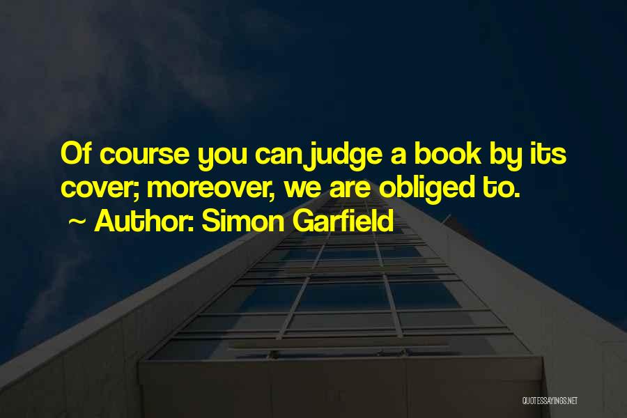 Simon Garfield Quotes 482863