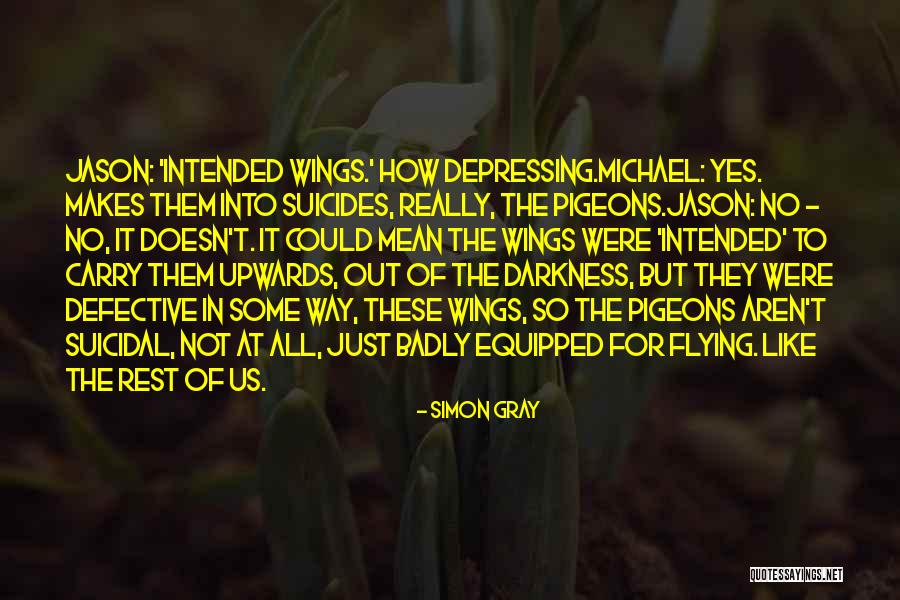 Simon Gray Quotes 1304238 Simon Gray Quotes 1304238