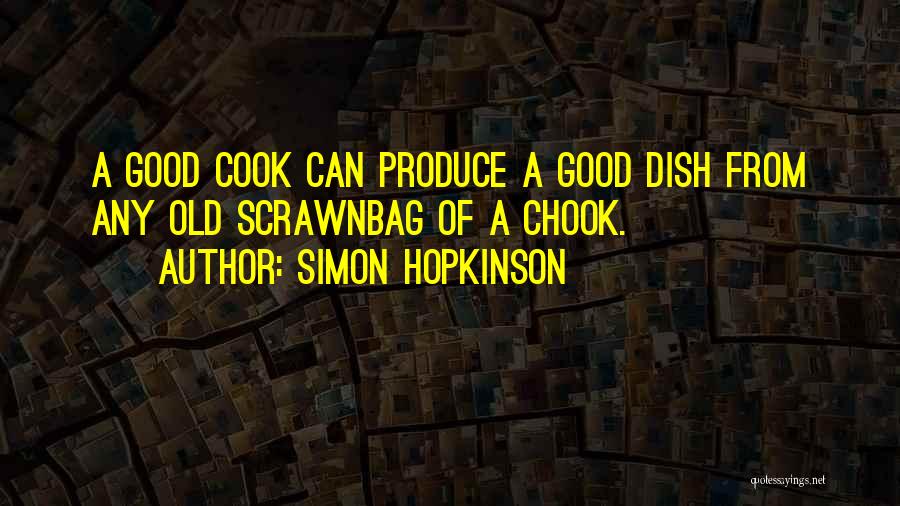 Simon Hopkinson Quotes 631218