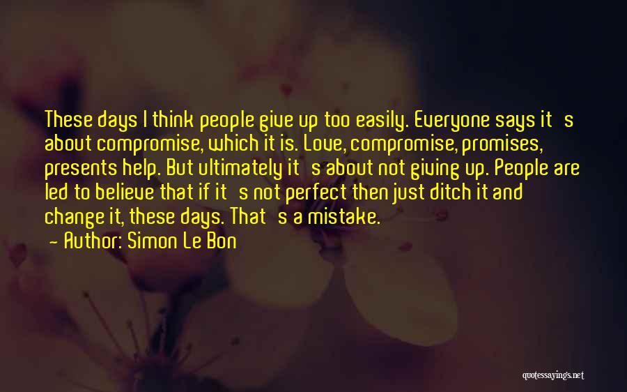 Simon Le Bon Quotes 1244551