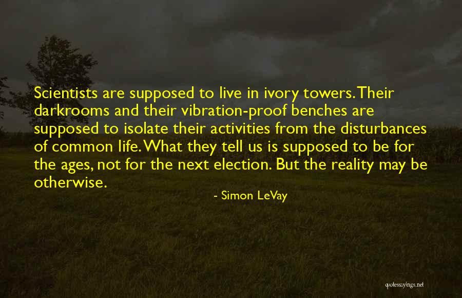 Simon LeVay Quotes 2098717 Simon LeVay Quotes 2098717