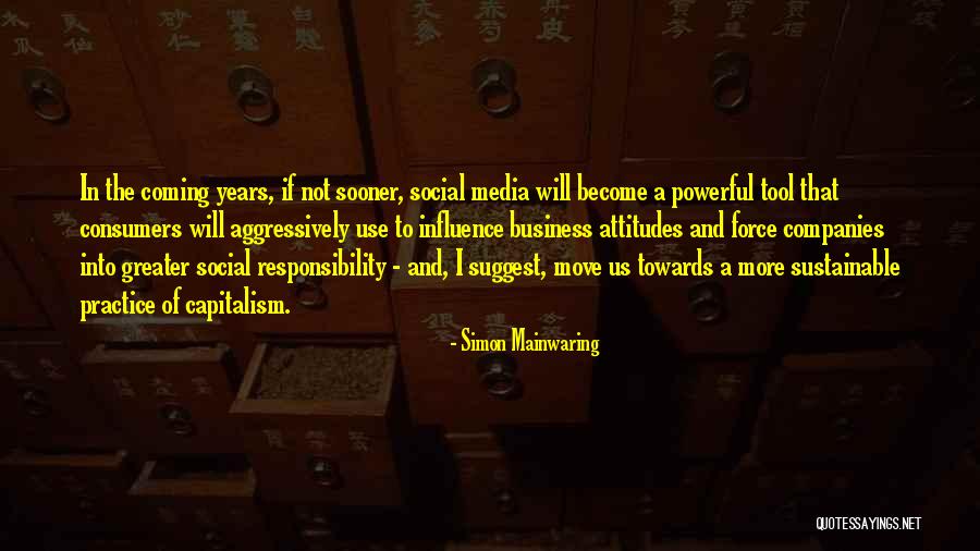 Simon Mainwaring Quotes 2017421 Simon Mainwaring Quotes 2017421