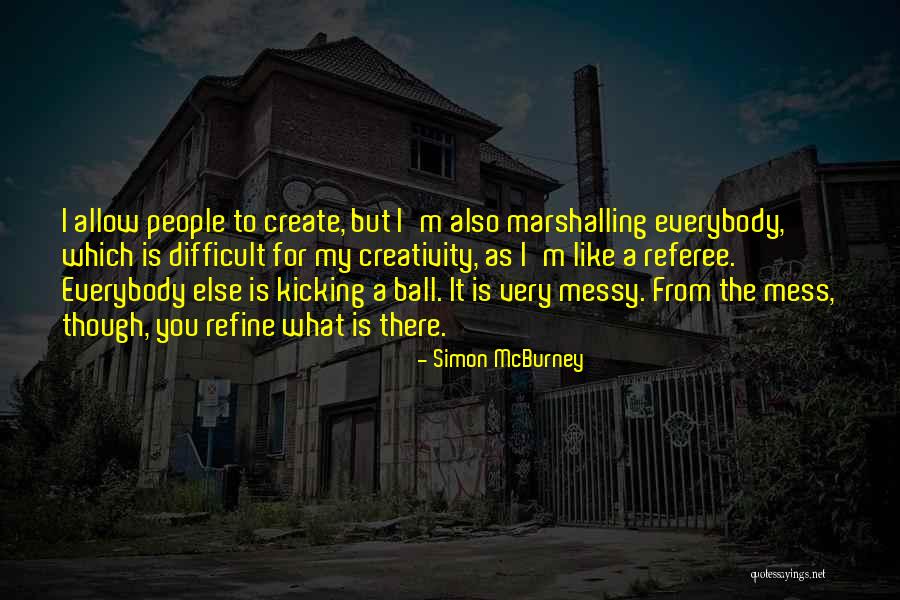 Simon McBurney Quotes 1157535