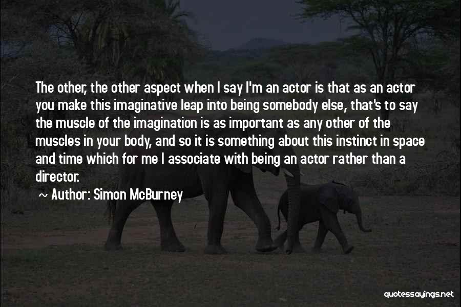 Simon McBurney Quotes 1639056