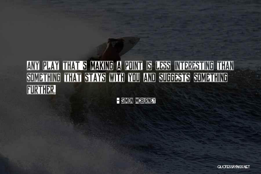 Simon McBurney Quotes 2126692 Simon McBurney Quotes 2126692