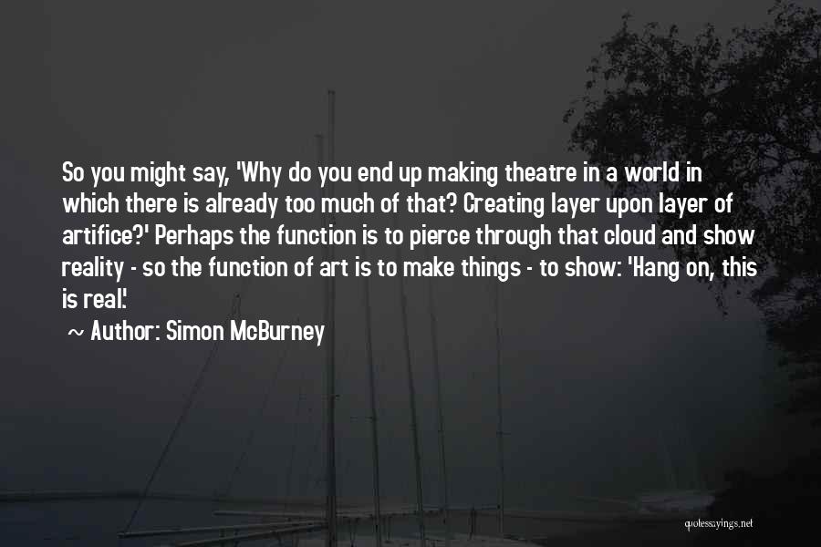 Simon McBurney Quotes 328148
