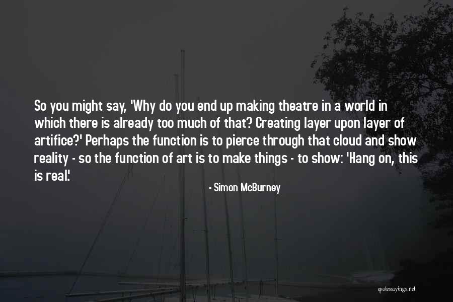 Simon McBurney Quotes 328148 Simon McBurney Quotes 328148