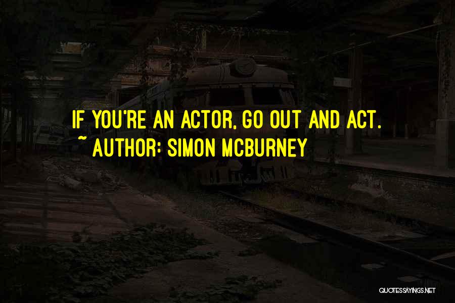 Simon McBurney Quotes 738971