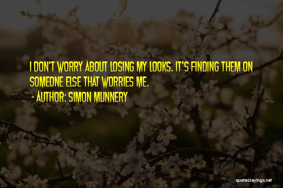 Simon Munnery Quotes 708754