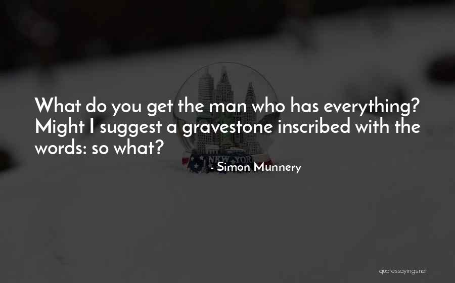 Simon Munnery Quotes 957317