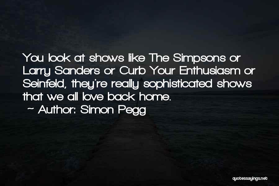 Simon Pegg Quotes 1000877