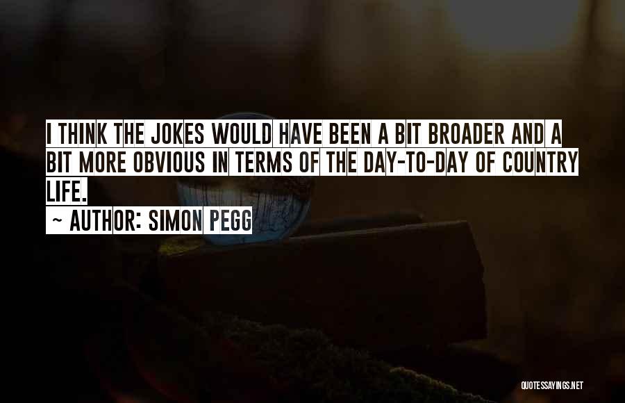 Simon Pegg Quotes 1192689