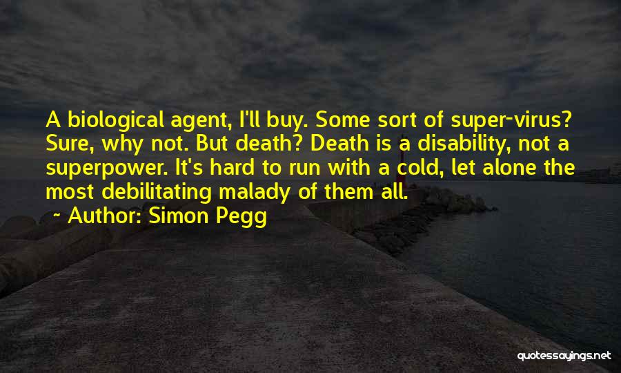 Simon Pegg Quotes 1540366