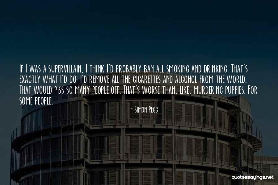 Simon Pegg Quotes 1755211 Simon Pegg Quotes 1755211