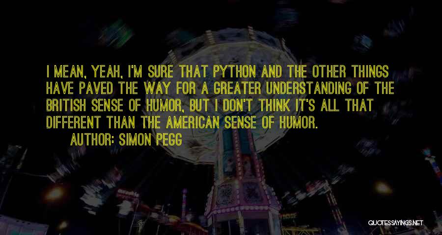 Simon Pegg Quotes 610472