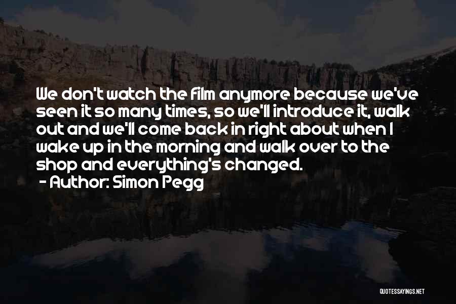 Simon Pegg Quotes 710159