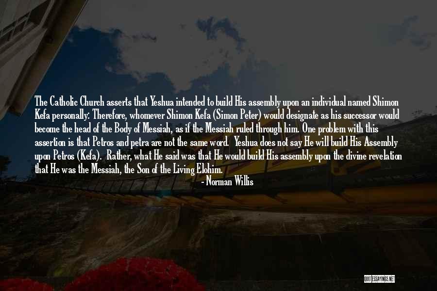Simon Peter Quotes By Norman Willis