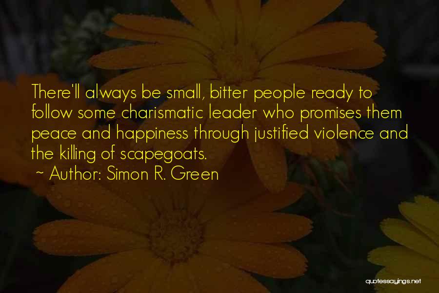 Simon R. Green Quotes 1218397