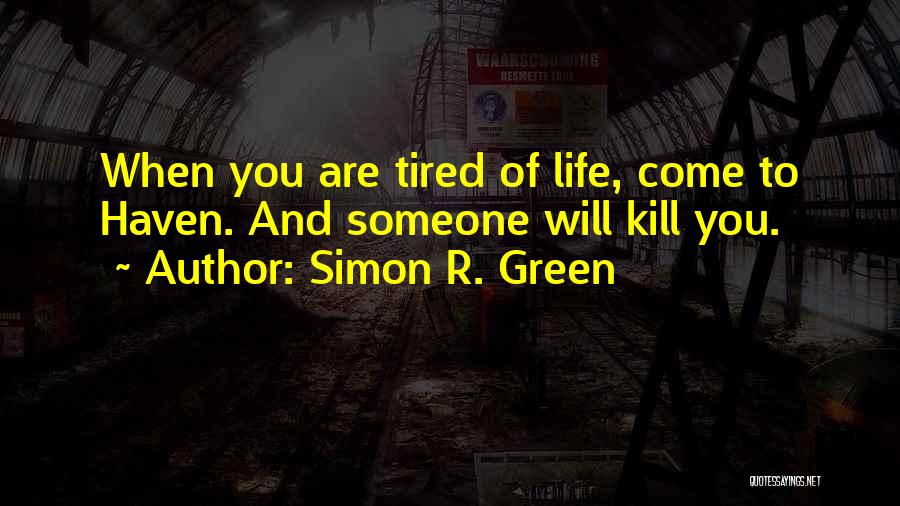 Simon R. Green Quotes 1301081