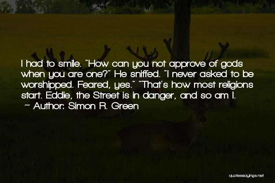 Simon R. Green Quotes 1310636