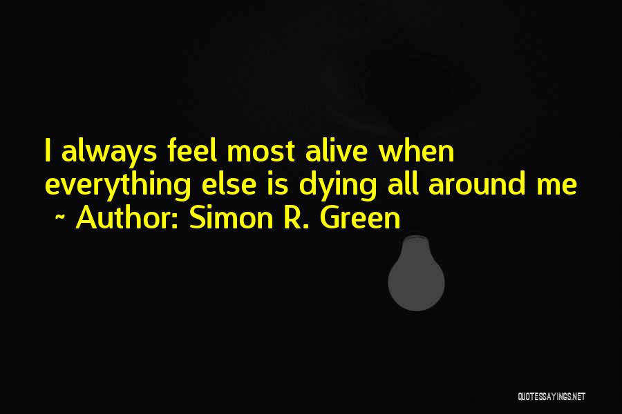 Simon R. Green Quotes 1364435
