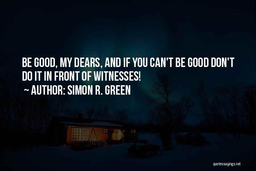 Simon R. Green Quotes 1469536