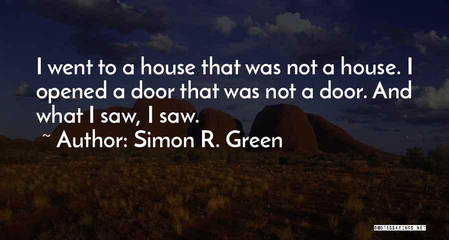 Simon R. Green Quotes 1597832